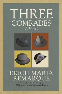 Kniha: Three Comrades - Remarque Erich Maria