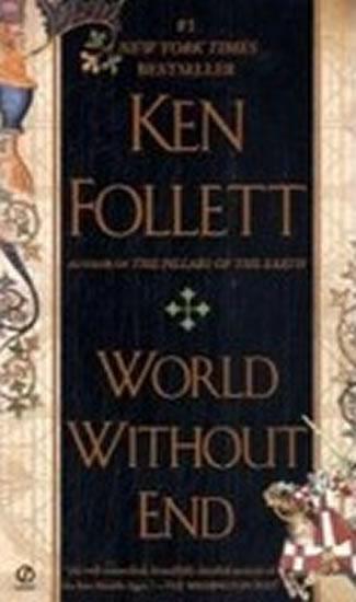 Kniha: World Without End - Follett Ken