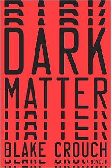 Kniha: Dark Matter - Crouch Blake