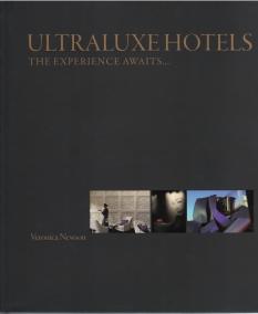 UltraLuxe Hotels : The Experience Awaits