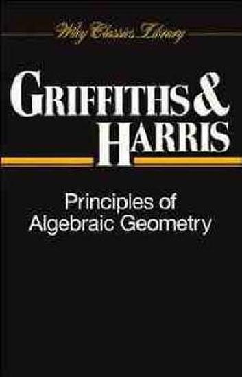 Kniha: Principles of Algebraic Geometry - Griffiths, Harris Joseph Philip