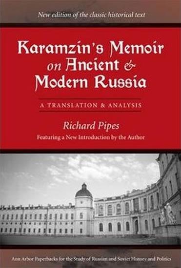Kniha: Karamzin´s Memoir on Ancient and Modern Russia - Pipes Richard