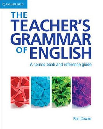 Kniha: Teacher´s Grammar of English, The: Paperback with answers - Cowan Ron