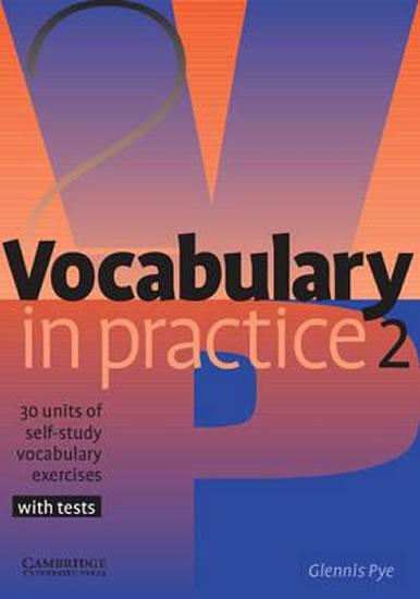 Kniha: Vocabulary in Practice: Level 2 Elementary - Pye Glennis