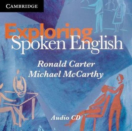 Kniha: Exploring Spoken English: Audio CD - Carter Ronald