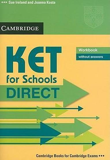 Kniha: KET for Schools Direct: Workbook without answers - Ireland Sue