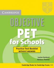 Objective PET for Schools: Practice Test Booklet without Answers