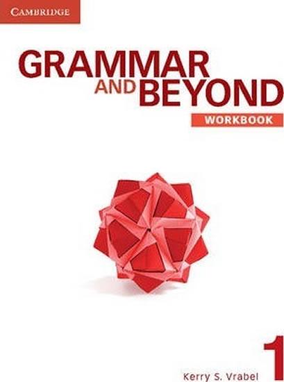 Kniha: Grammar and Beyond Level 1: Workbook - Vrabel Kerry