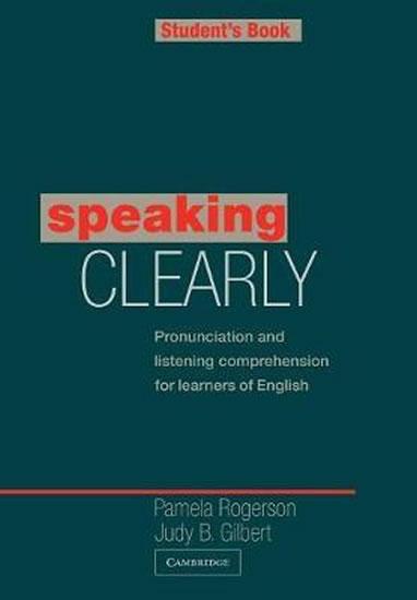 Kniha: Speaking Clearly: Student´s Book - Rogerson Pamela