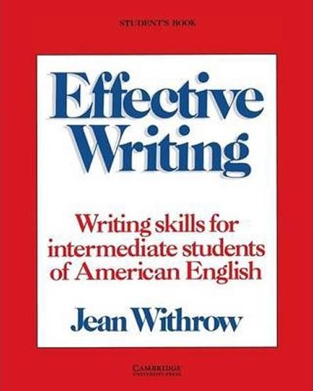 Kniha: Effective Writing: Student´s Book - Withrow Jean