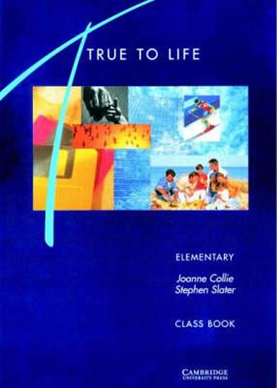 Kniha: True to Life Elementary: Class Book - Collie Joanne