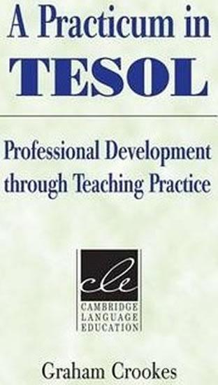 Kniha: A Practicum in TESOL - Crookes Graham