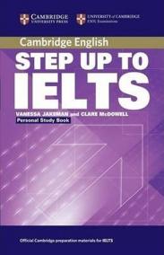 Step Up to IELTS: Personal Study Book