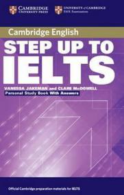Step Up to IELTS: Personal Study Book with answers