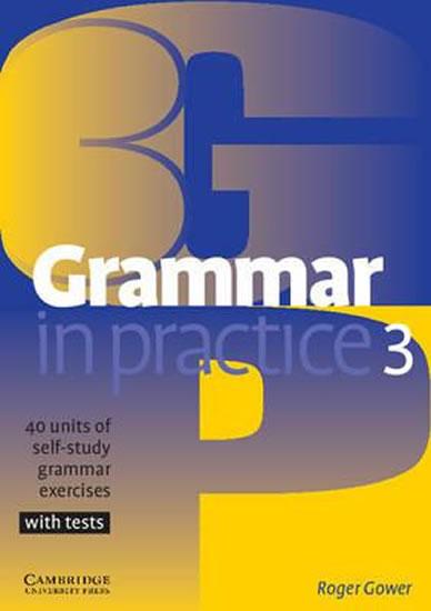 Kniha: Grammar in Practice: Level 3 Pre-Intermediate - Gower Roger