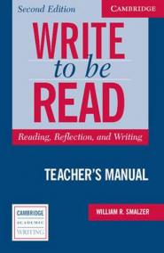 Write To Be Read, 2nd Edition: Teacher´s Manual