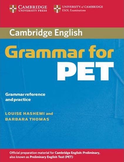 Kniha: Cambridge Grammar for PET: Student´s Book without answers - Hashemi Louise