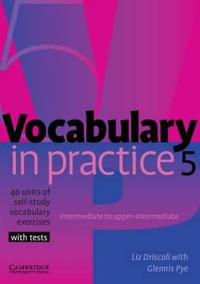 Vocabulary in Practice: Level 5 Intermediate to Upper-Intermediate