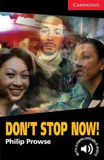 Kniha: Camb Eng Readers Lvl 1: Don´t Stop Now! - Prowse Philip