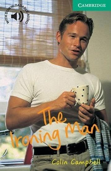 Kniha: Camb Eng Readers Lvl 3: Ironing Man, The - Campbell Colin