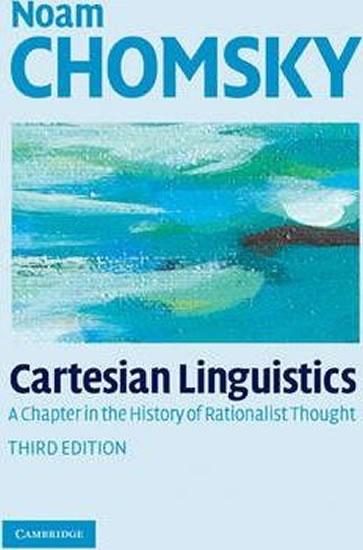 Kniha: Cartesian Linguistics: A Chapter in the History of Rationalist Thought - Chomsky Noam