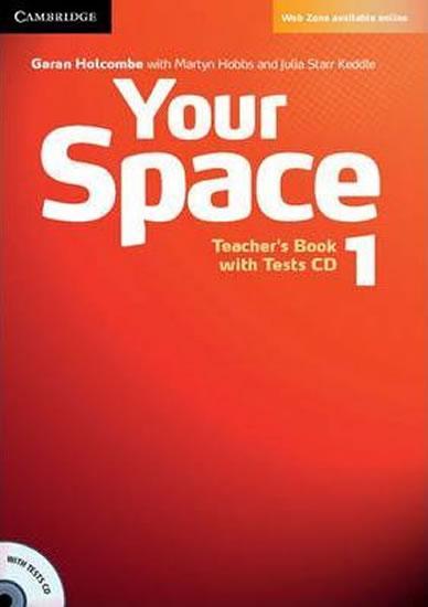 Kniha: Your Space 1: Teacher´s Book with Tests CD - Holcombe Garan