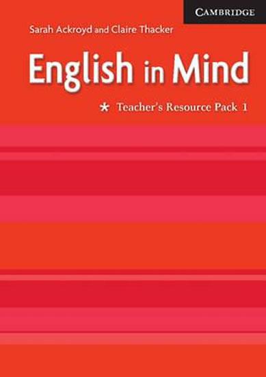 Kniha: English in Mind 1: Teacher´s Resource Pack - Ackroyd Sarah