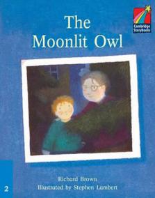Cambridge Storybooks 2: The Moonlit Owl