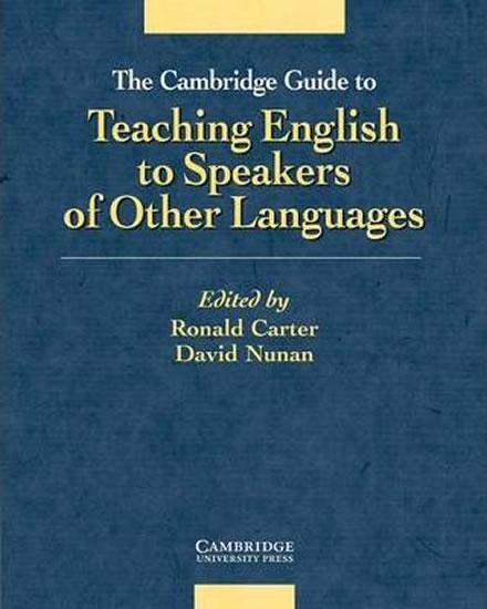 Kniha: Cambridge Guide to Teaching English to Speakers of Other Languages: PB - Carter Ronald