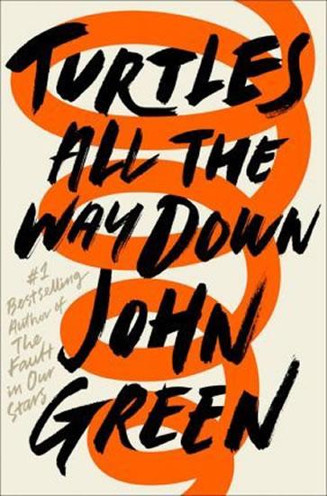 Kniha: Turtles All the Way Down - Green John