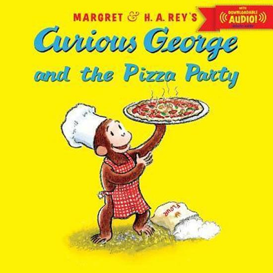 Kniha: Curious George and the Pizza Party - Rey H.A.