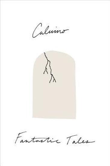 Kniha: Fantastic Tales : Visionary and Everyday - Calvino Italo