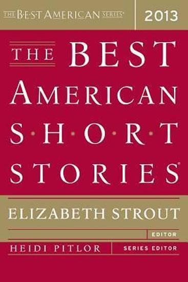 Kniha: The Best American Short Stories 2013 - Stroutová Elizabeth