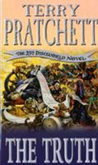 Kniha: The Truth : (Discworld Novel 25) - Pratchett Terry