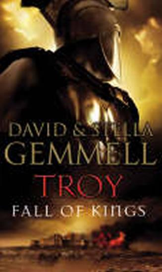 Kniha: Troy - Fall Of Kings - Gemmell David
