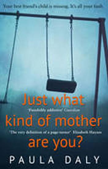 Kniha: Just what kind of mother are you? - Daly Paula