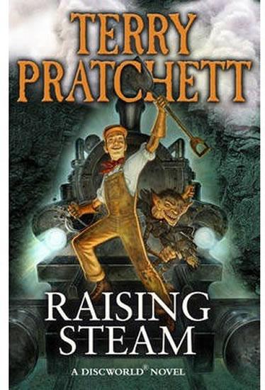 Kniha: Raising Steam (Discworld Novel 40) - Pratchett Terry