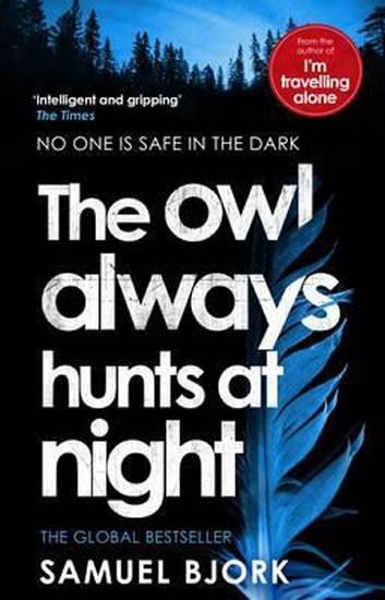 Kniha: The Owl Always Hunts at Night - Bjork Samuel