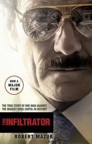 The Infiltrator: Undercover in the World of Drug Barons and Dirty Banks