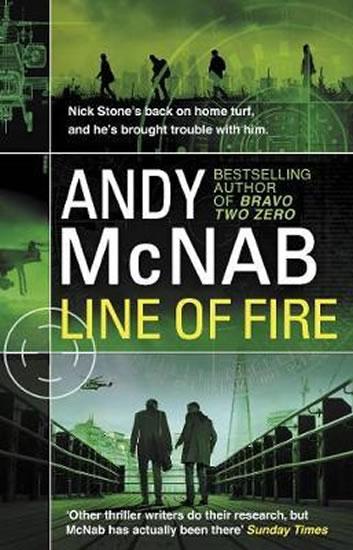 Kniha: Line of Fire : (Nick Stone Thriller 19) - McNab Andy