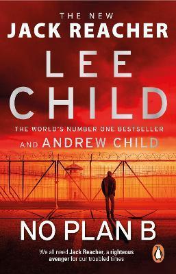 Kniha: No Plan B : (Jack Reacher 27) - Child, Andrew Child Lee