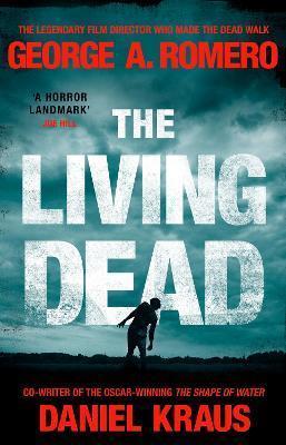 Kniha: The Living Dead : A masterpiece of zombie horror - A. Romero George