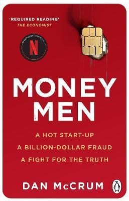 Kniha: Money Men: A Hot Startup, A Billion Dollar Fraud, A Fight for the Truth - McCrum Dan