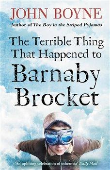 Kniha: The Terrible Thing That Happened to Barnaby Brocket - Boyne, John