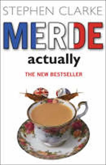 Kniha: Merde Actually - Clarke Stephen