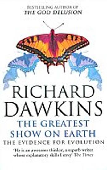 Kniha: The Greatest Show on Earth : The Evidence for Evolution - Dawkins Richard