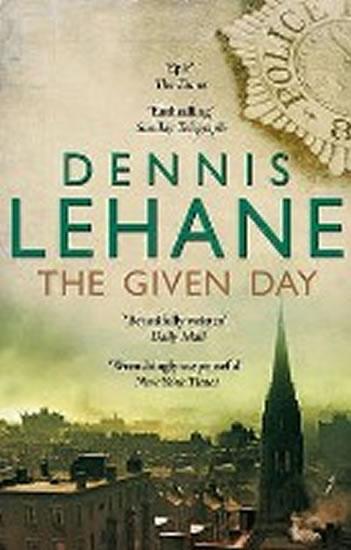 Kniha: Given Day - Lehane Dennis