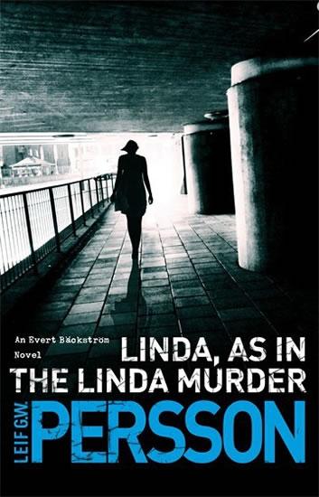 Kniha: Linda, As in the Linda Murder - Persson Leif GW