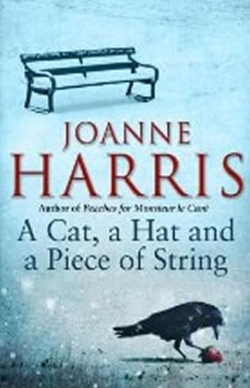 Kniha: A Cat, a Hat, and a Piece of String - Harrisová Joanne
