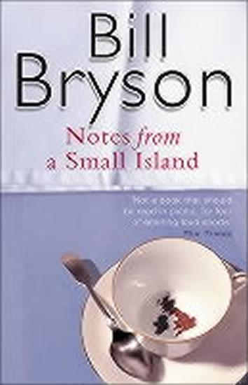 Kniha: Notes from a Small Island - Bryson Bill